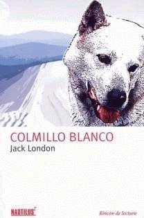JACK LONDON, Colmillo blanco